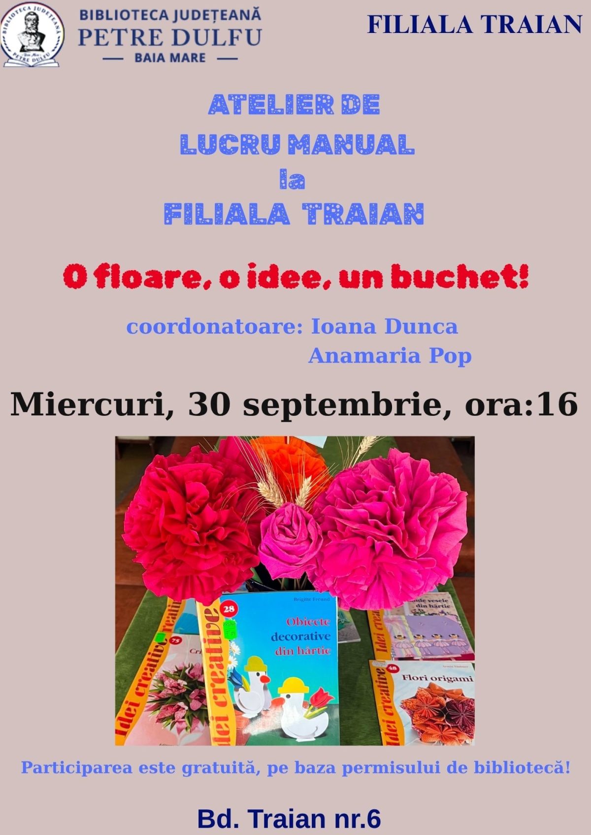 Atelier de flori din hârtie creponată, miercuri 30 septembrie, la Filiala Traian a Bibliotecii Județene