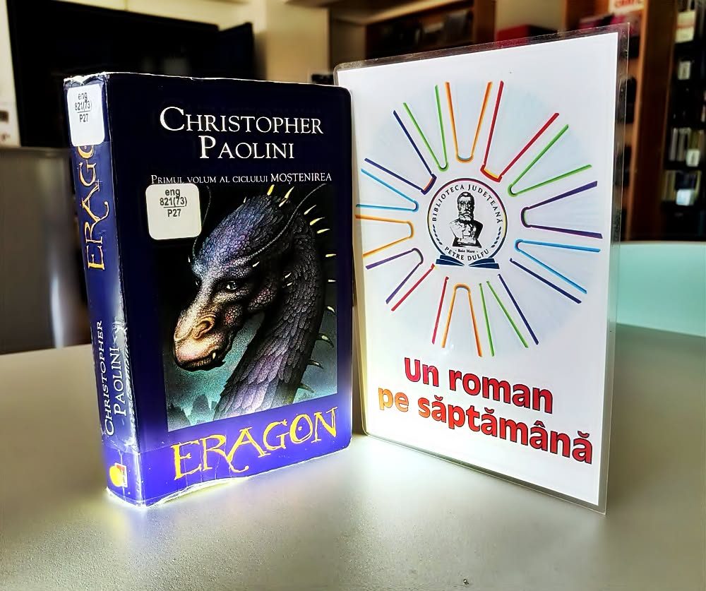 Biblioteca Județeană „Petre Dulfu” recomandă romanul „Eragon” în rubrica „Un roman pe săptămână”
