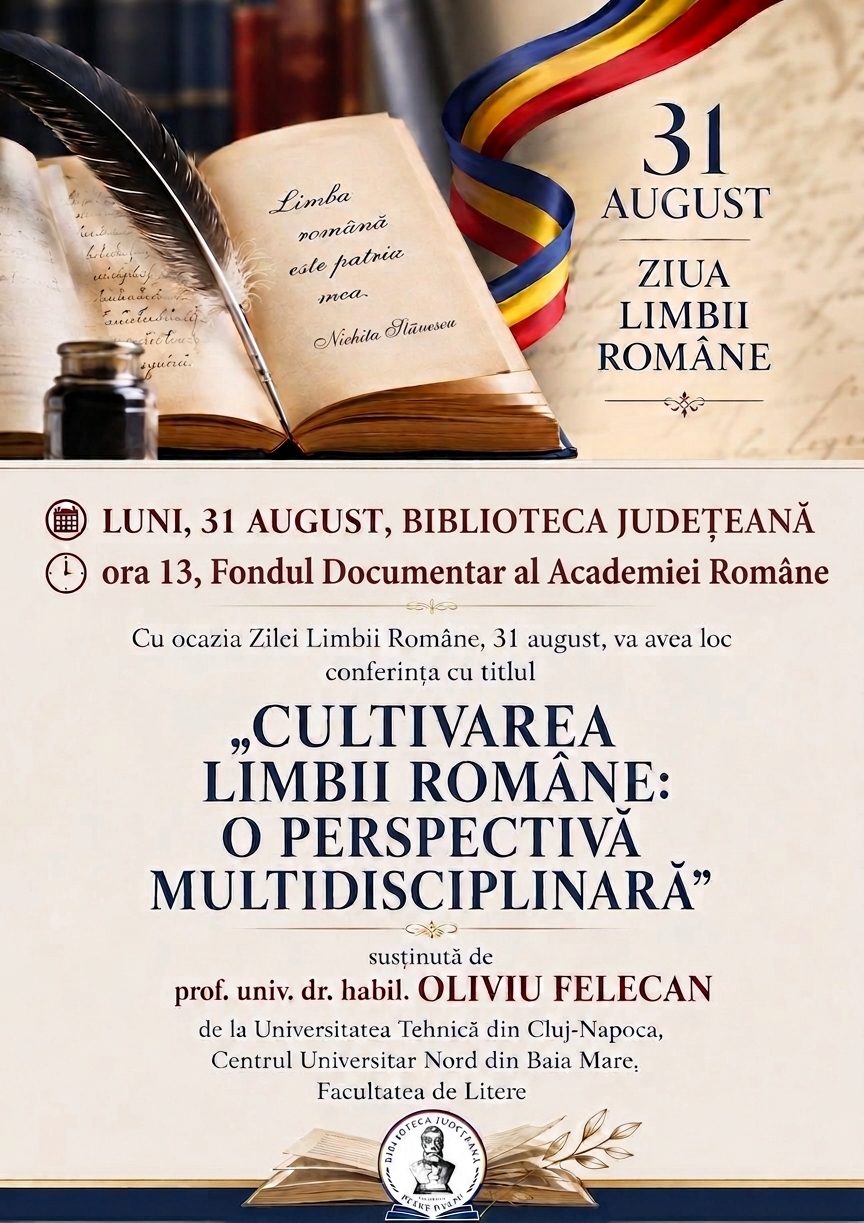 Conferință despre cultivarea limbii române, pe 31 august, la Biblioteca Județeană „Petre Dulfu”