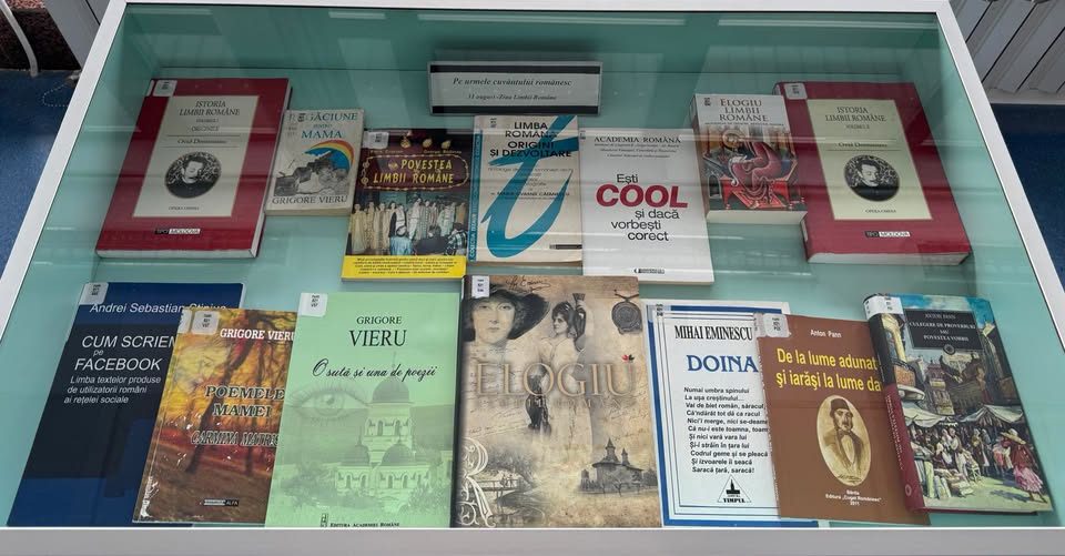 Două vitrine de carte dedicate Zilei Limbii Române, luni, la Biblioteca Județeană „Petre Dulfu”
