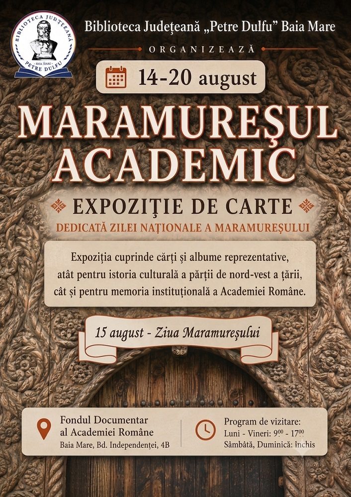 Expoziția „Maramureșul academic” se deschide pe 14 august la Biblioteca Județeană din Baia Mare