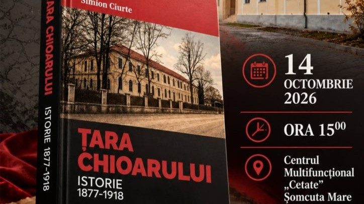 Volumul „Țara Chioarului – istorie: 1877-1918”, de Simion Ciurte, se lansează pe 14 octombrie la Șomcuta Mare